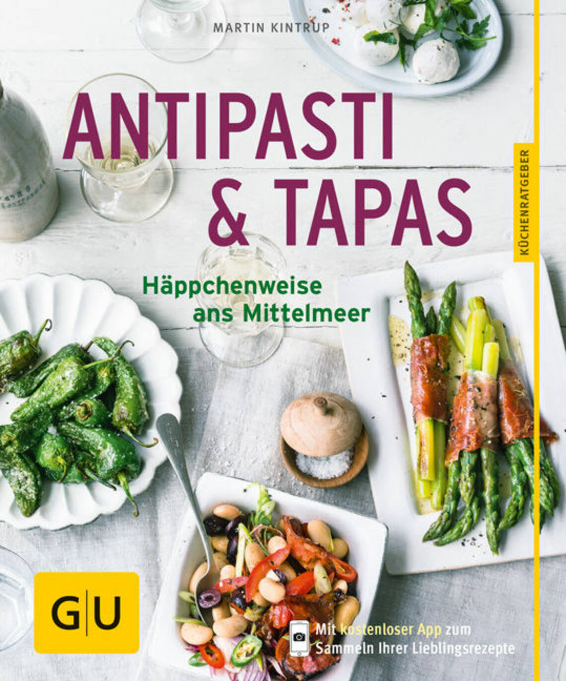 Antipasti & Tapas von Martin Kintrup
