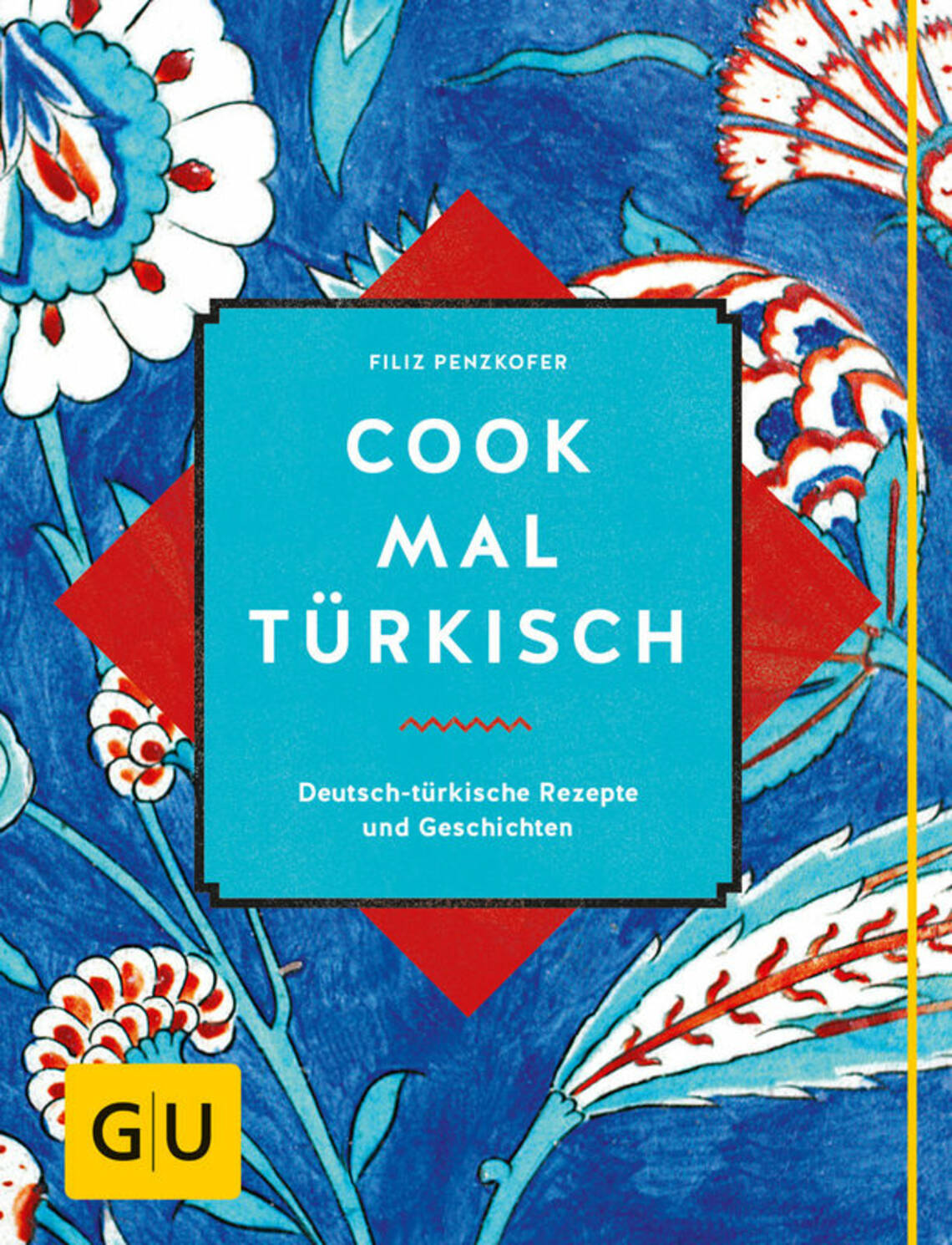 Cook mal türkisch von Filiz Penzkofer
