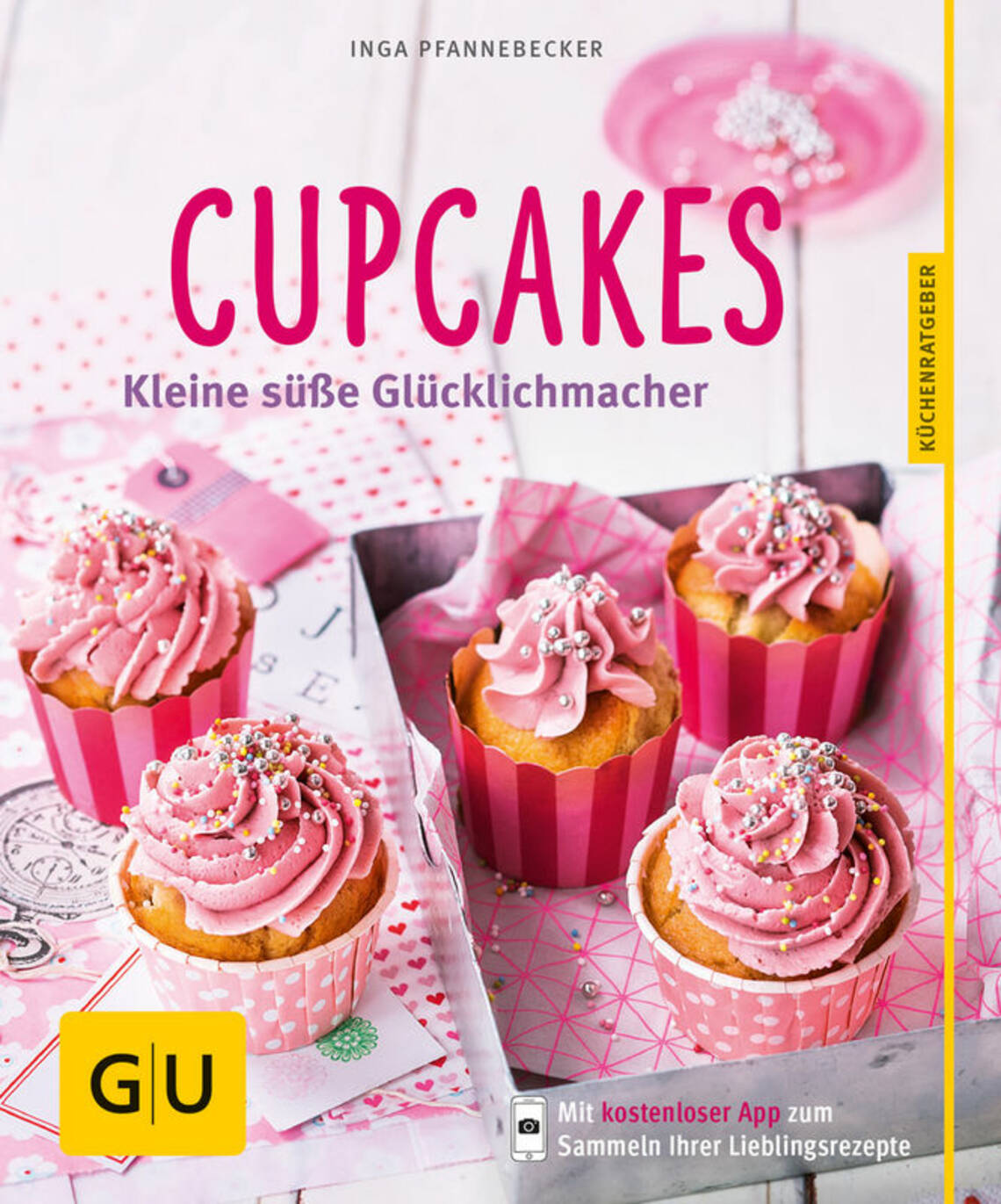 Cupcakes von Inga Pfannebecker, Dagmar von Cramm, Inga Pfannebecker, Michael König