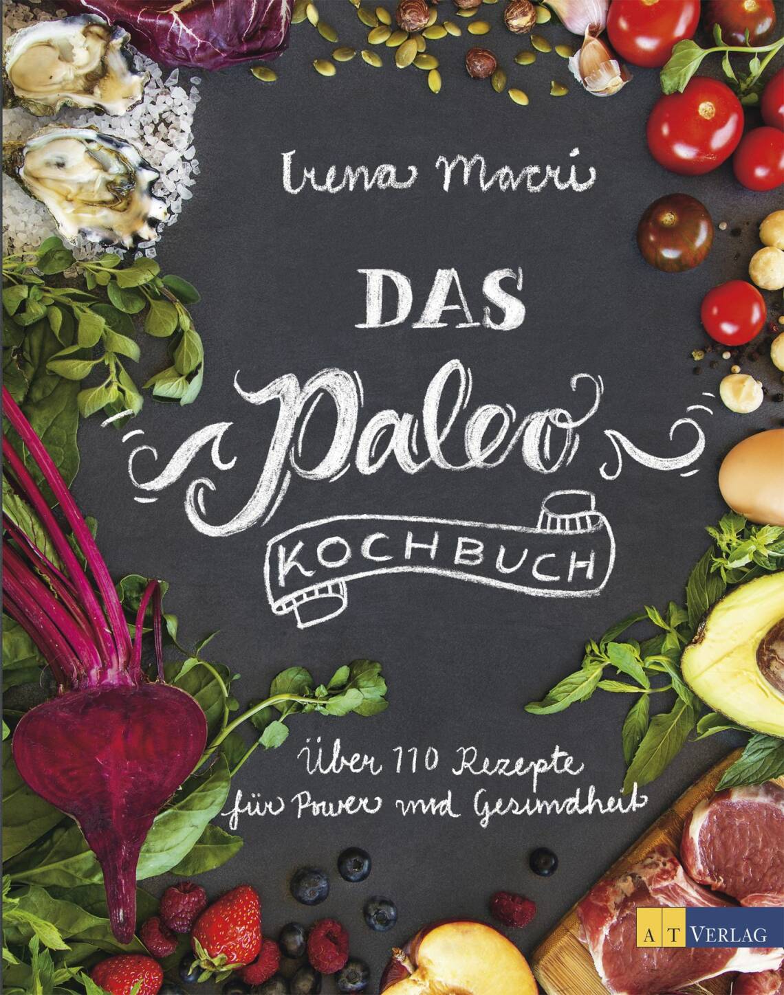 Das Paleo-Kochbuch von Irena Macri