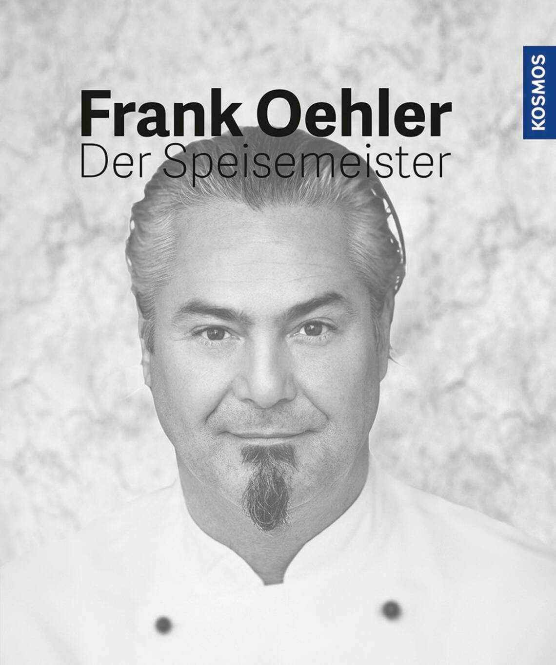 Der Speisemeister von Frank Oehler