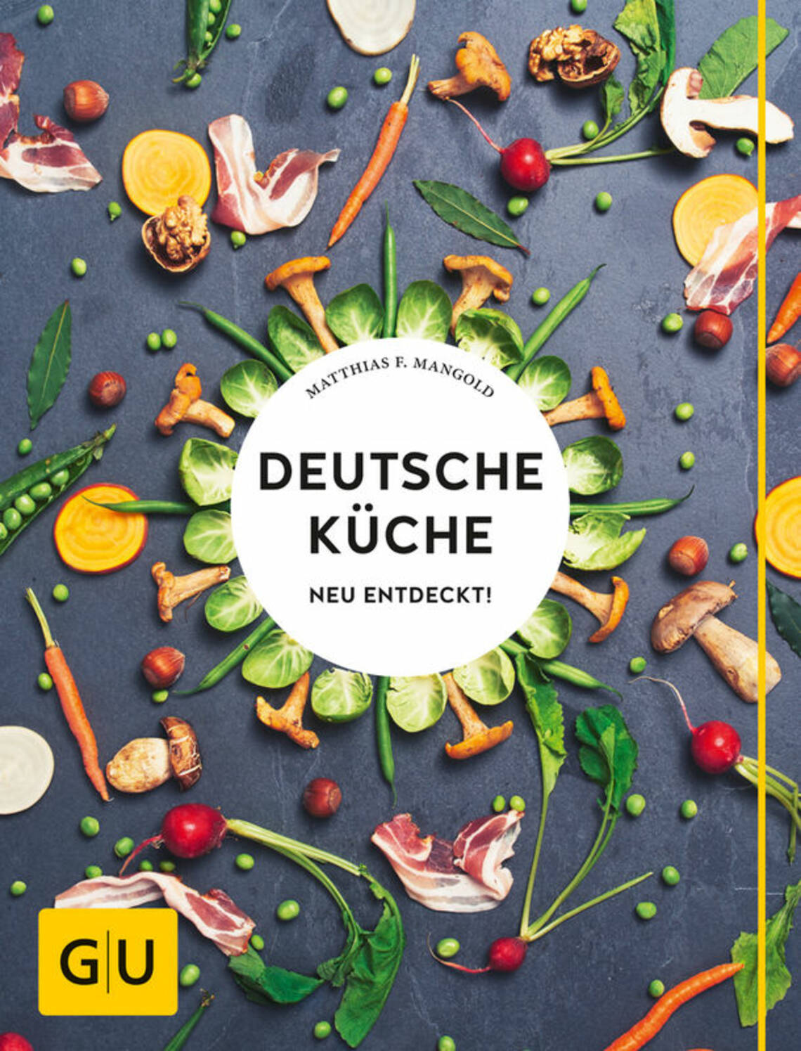 Deutsche Küche neu entdeckt! von Matthias Mangold