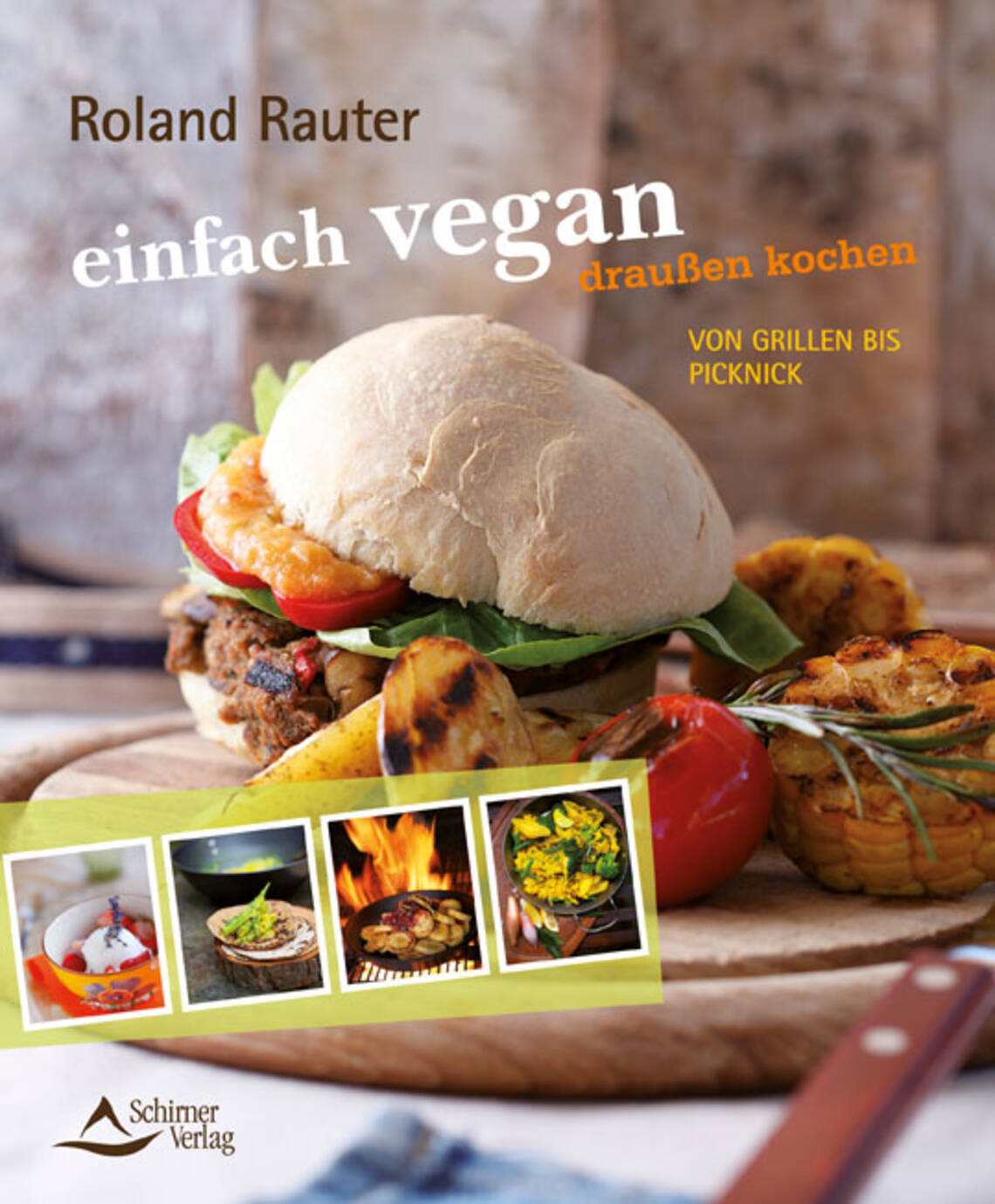 einfach vegan – draußen kochen von Roland Rauter