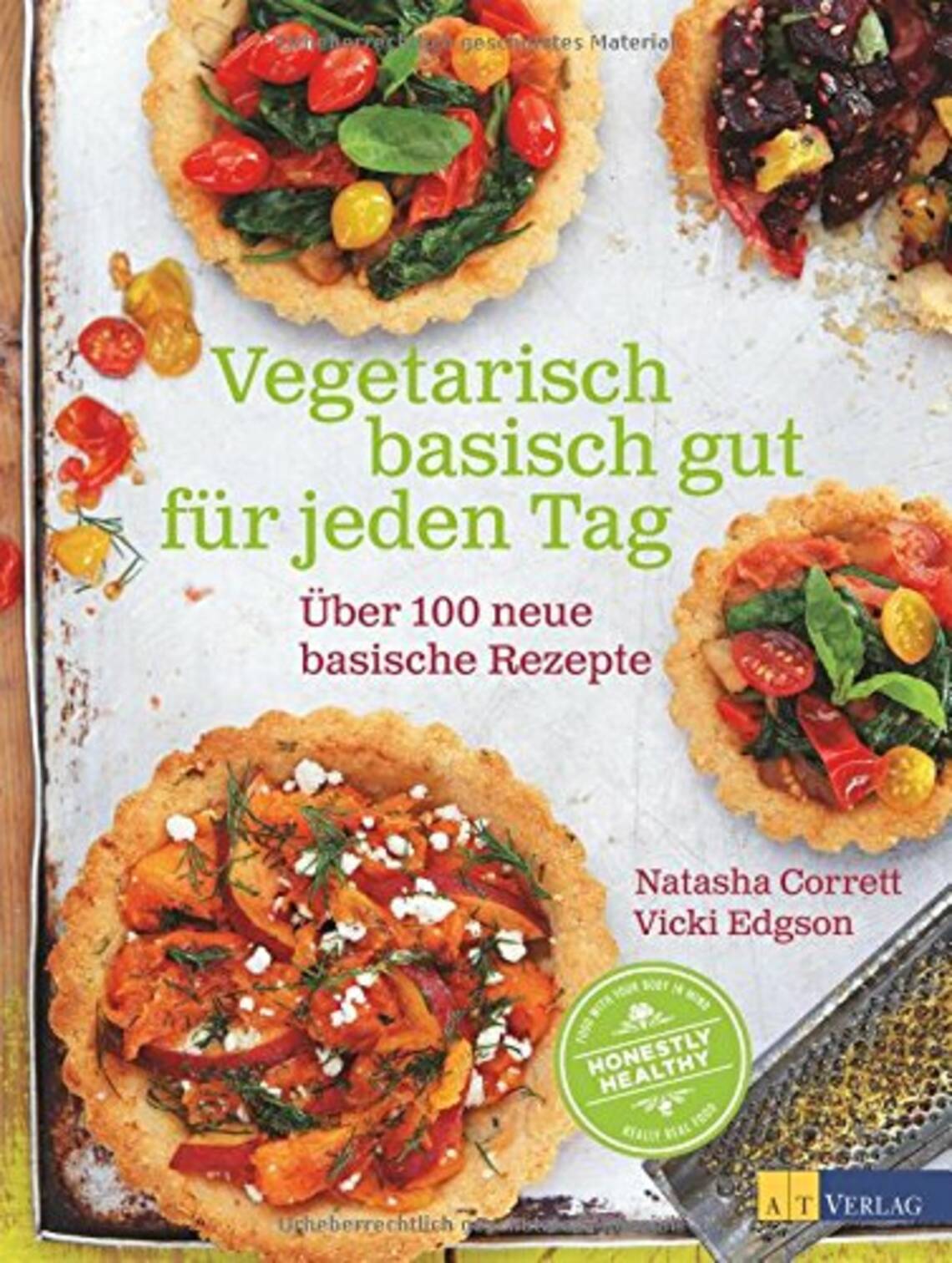 Vegetarisch basisch gut für jeden Tag von Natasha Corrett, Natasha Corrett, Vicki Edgson